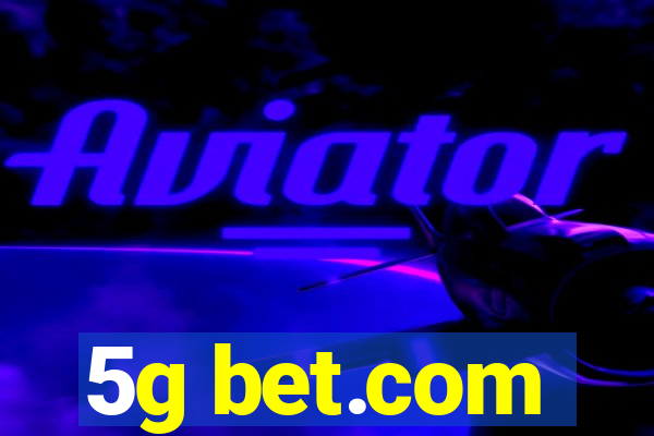 5g bet.com